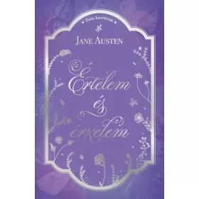 Jane Austen: Értelem és érzelem - Örök kedvencek