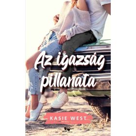 Kasie West: Az igazság pillanata