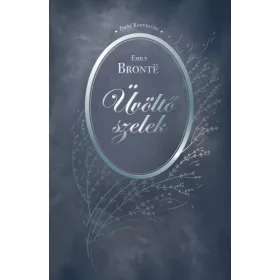 Emily Bronte: Üvöltő szelek