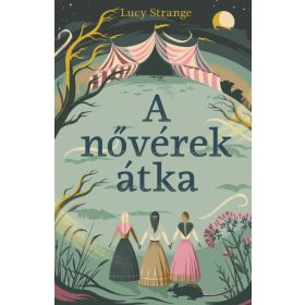 Lucy Strange: A nővérek átka
