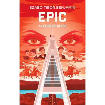 Szabó Tibor Benjámin: EPIC 1 - Az első küldetés