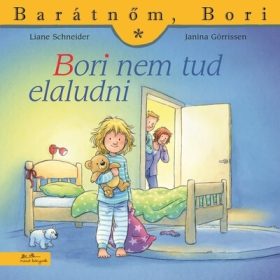   Liane Schneider: Bori nem tud elaludni - Barátnőm, Bori 49.
