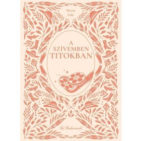 Maros Edit: A szívemben titokban