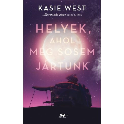 Kasie West: Helyek, ahol még sosem jártunk