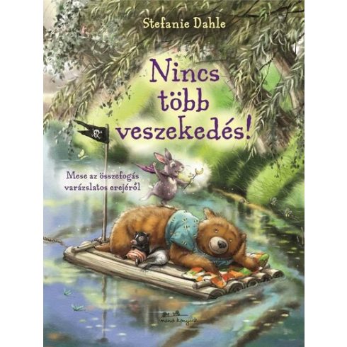 Stefanie Dahle: Nincs több veszekedés!