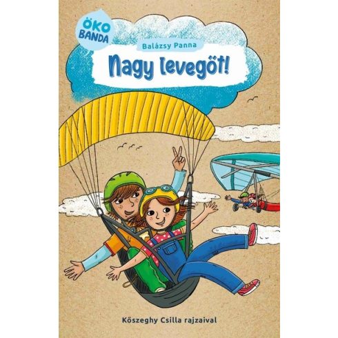 Balázsy Panna: Nagy levegőt! - Ökobanda 2.