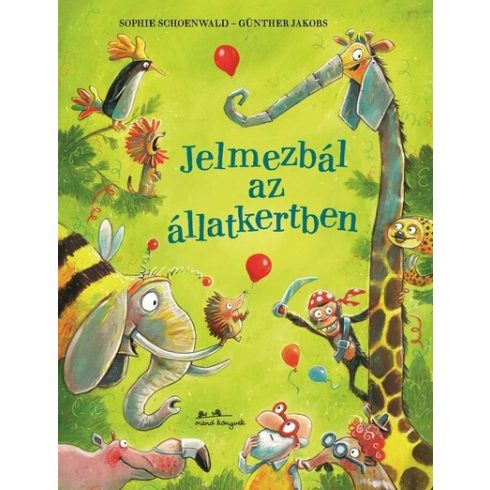 Sophie Schoenwald: Jelmezbál az állatkertben