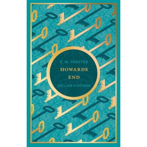 E. M. Forster: Howards End - Szellem a házban
