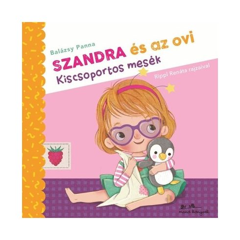 Balázsy Panna: Szandra és az ovi