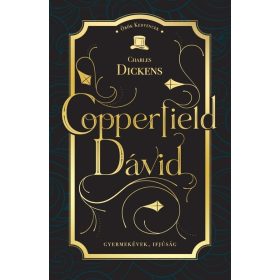 Charles Dickens: Copperfield Dávid