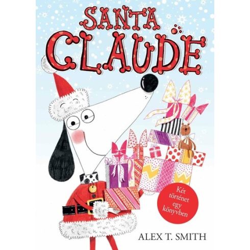 Alex T. Smith: Santa Claude / Claude a sípályán