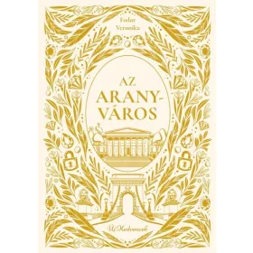 Fodor Veronika: Az aranyváros