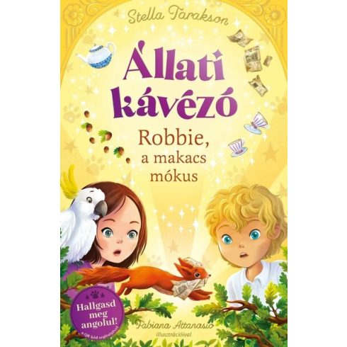 Stella Tarakson: Állati kávézó - Robbie a makacs mókus