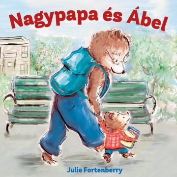 Julie Fortenberry: Nagypapa és Ábel