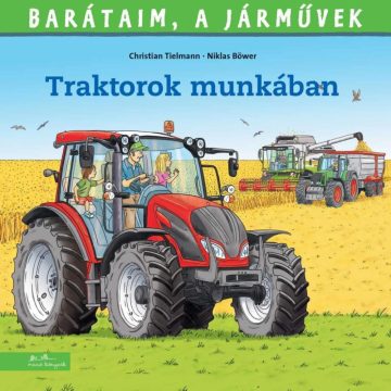   Christian Tielmann: Barátaim, a járművek 14. - Traktorok munkában