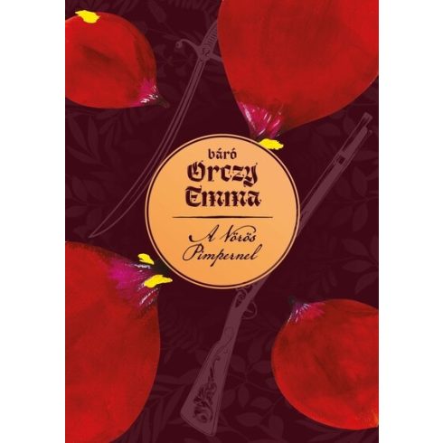 Orczy Emma: A Vörös Pimpernel