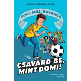 Nagy László Krisztián: Csavard be, mint Domi!