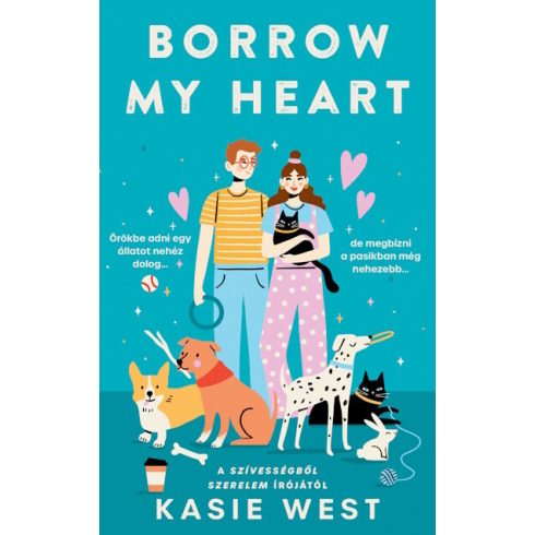 Kasie West: Borrow my Heart