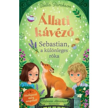   Stella Tarakson: Állati kávézó - Sebastian, a különleges róka