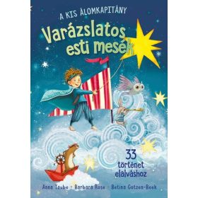   Barbara Rose, Anna Taube: Varázslatos esti mesék - 33 történet elalváshoz