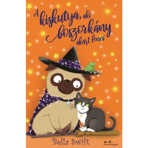 Bella Swift: A kiskutya, aki boszorkány akart lenni