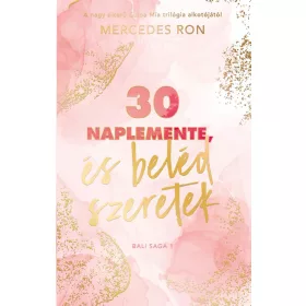   Mercedes Ron: 30 naplemente, és beléd szeretek - Bali-sorozat