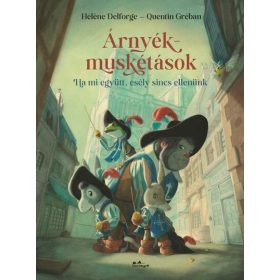 Quentin Gréban: Árnyékmuskétások