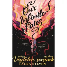 Laura Steven: Our Infinite Fates - Végtelen sorsunk