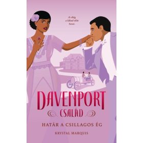 Krystal Marquis: Davenport család - Határ a csillagos ég