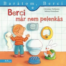   Christian Tielmann: Berci már nem pelenkás - Barátom, Berci 27.