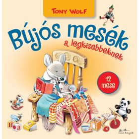 Tony Wolf: Bújós mesék a legkisebbeknek