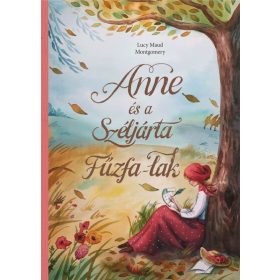Lucy Maud Montgomery: Anne és a Széljárta Fűzfa-Lak