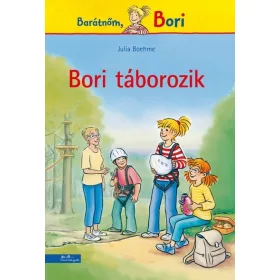 Julia Boehme: Bori táborozik - Barátnőm, Bori regények
