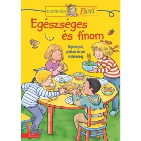   Hanna Sörensen: Egészséges és finom - Barátnőm, Bori foglalkoztató