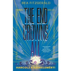 Bea Fitzgerald: The end crowns all - Harcolj a szerelemért!
