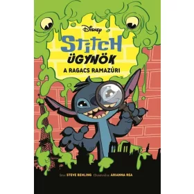   Steve Behling: Stitch ügynök: A ragacs ramazúri - Stitch ügynök 1.