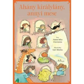 Simon Réka Zsuzsanna: Ahány királylány, annyi mese