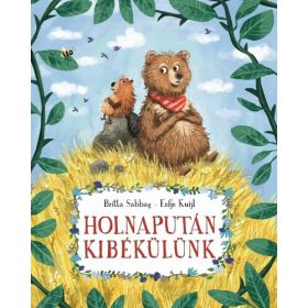 Britta Sabbag: Holnapután kibékülünk - Mesél az erdő