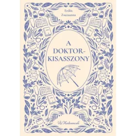 Erdős Zsuzsanna: A doktorkisasszony