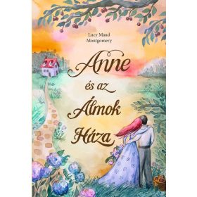 Lucy Maud Montgomery: Anne és az Álmok Háza