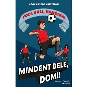 Nagy László Krisztián: Mindent bele, Domi!