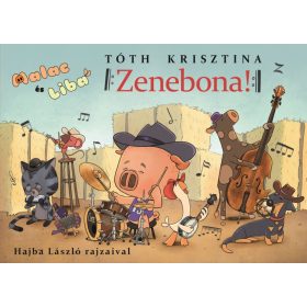 Tóth Krisztina: Malac és Liba 13. - Zenebona!