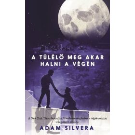Adam Silvera: A túlélő meg akar halni a végén
