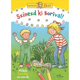   Színezd ki Borival! - Mókás húsvéti színezők - Barátnőm, Bori §H