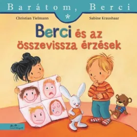   Christian Tielman: Berci és az összevissza érzések - Barátom, Berci 29. - Barátom, Berci füzetek és lapozgatók