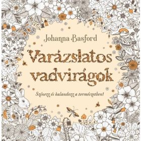 Johanna Basford: Varázslatos vadvirágok