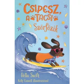 Bella Swift: Csipesz, a tacsi szörfözik