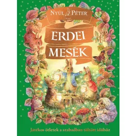 Beatrix Potter: Nyúl Péter világa - Erdei Mesék