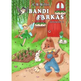 E.M.Miller: Bandi farkas történetei 2.