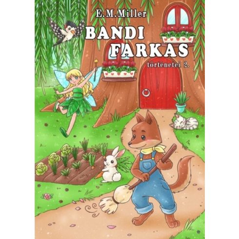 E.M.Miller: Bandi farkas történetei 2.